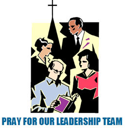 Pray For Our Leadership Team