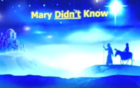 Mary Didn't Know